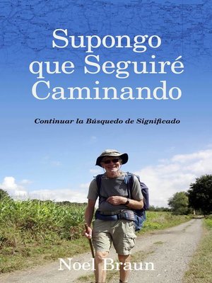 cover image of SUPONGO QUE SEGUIRE CAMINANDO